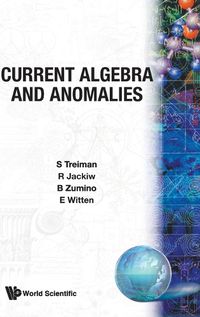 Cover image for Current Algebra And Anomalies