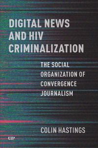 Cover image for Digital News and HIV Criminalization