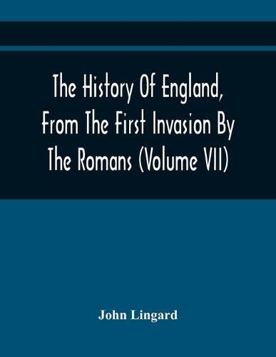 The History Of England, From The First Invasion By The Romans; To The Twenty-Seventh Year Of The Reign Of Charles II (Volume Vii)