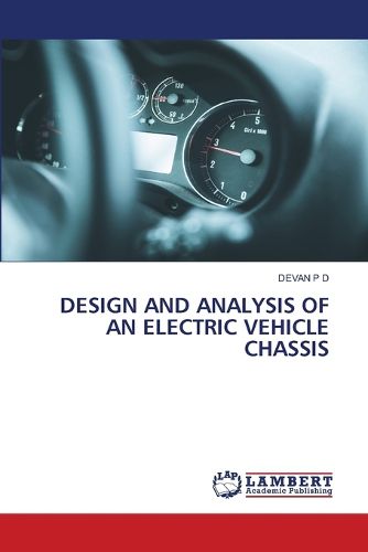 Cover image for Design and Analysis of an Electric Vehicle Chassis