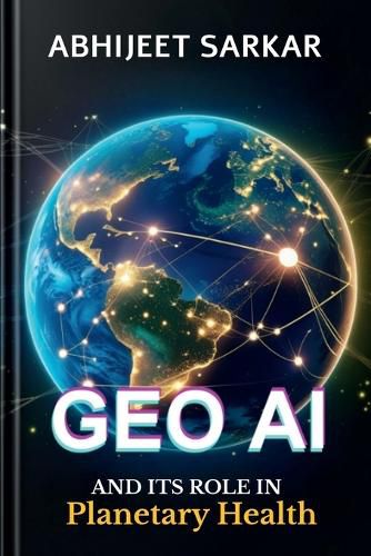 Cover image for GeoAI and its Role in Planetary Health