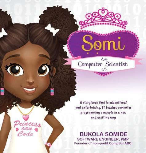 Cover image for Somi the Computer Scientist: Princess Can Code
