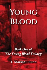 Cover image for Young Blood: Book One of the Young Blood Trilogy