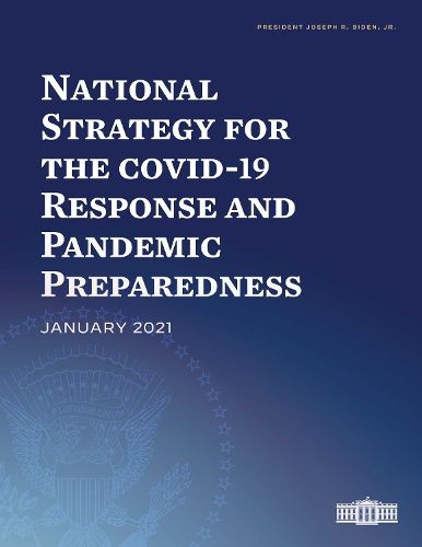 Cover image for National Strategy for the COVID-19 Response and Pandemic Preparedness: January 2021