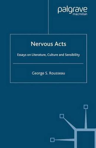 Cover image for Nervous Acts: Essays on Literature, Culture and Sensibility