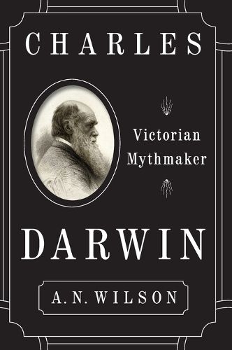 Cover image for Charles Darwin: Victorian Mythmaker
