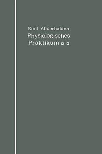 Cover image for Physiologisches Praktikum: Chemische Und Physikalische Methoden