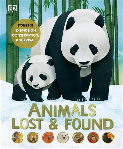 Animals Lost and Found: Stories of Extinction, Conservation, and Survival