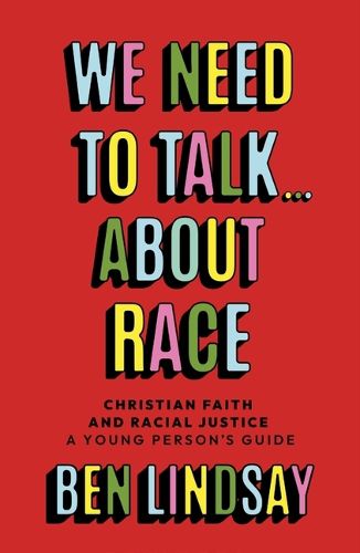 Cover image for We Need to Talk About Race (YA edition)