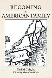 Cover image for Becoming an American Family