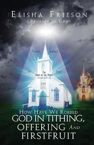 Cover image for How Have We Robbed God in Tithing, Offering and Firstfruit