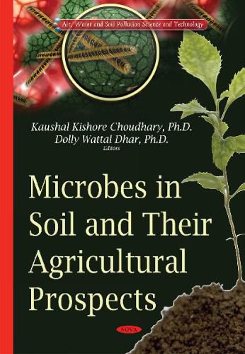Cover image for Microbes in Soil & their Agricultural Prospects