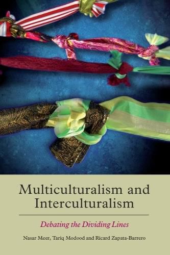 Cover image for Multiculturalism and Interculturalism: Debating the Dividing Lines