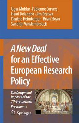 Cover image for A New Deal for an Effective European Research Policy: The Design and Impacts of the 7th Framework Programme