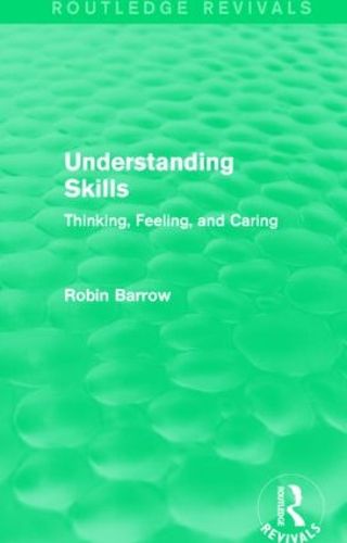 Understanding Skills: Thinking, Feeling, and Caring