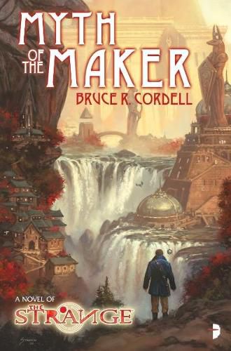 Cover image for The Strange: Myth of the Maker: A NOVEL OF THE STRANGE