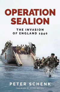 Cover image for Operation Sealion: The Invasion of England 1940