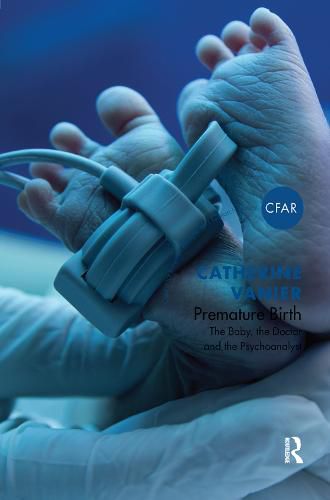 Cover image for Premature Birth: The Baby, the Doctor and the Psychoanalyst