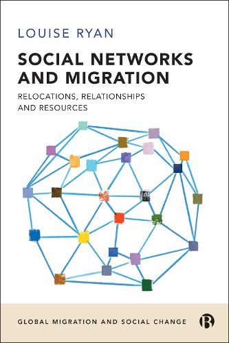 Cover image for Social Networks and Migration: Relocations, Relationships and Resources