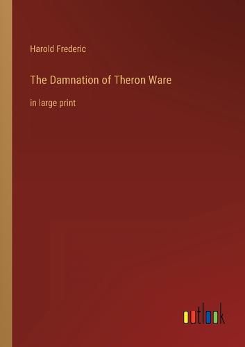 Cover image for The Damnation of Theron Ware