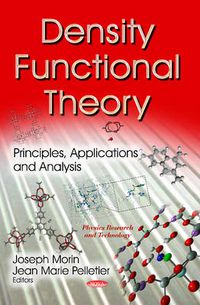 Cover image for Density Functional Theory: Principles, Applications & Analysis