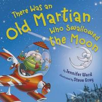 Cover image for There Was an Old Martian Who Swallowed the Moon