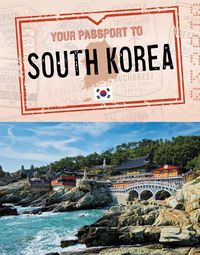 Cover image for Your Passport to South Korea