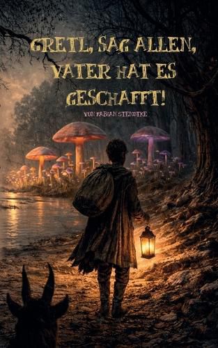 Cover image for Gretl, sag allen, Vater hat es geschafft!