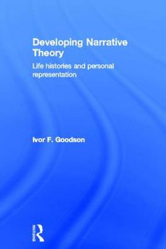 Cover image for Developing Narrative Theory: Life Histories and Personal Representation