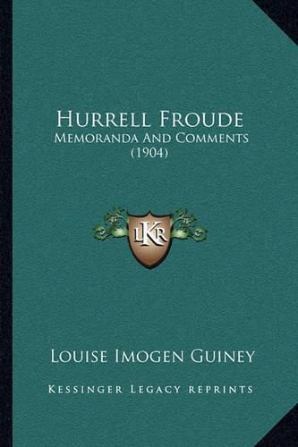 Hurrell Froude: Memoranda and Comments (1904)