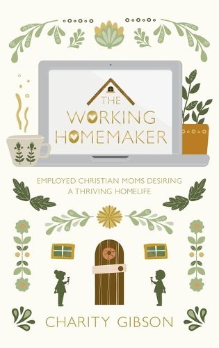 Cover image for The Working Homemaker