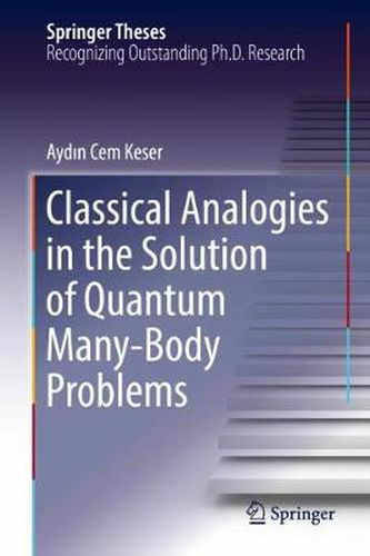 Cover image for Classical Analogies in the Solution of Quantum Many-Body Problems