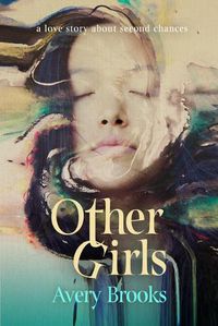 Cover image for Other Girls: A Love Story about Second Chances