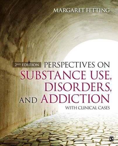 Cover image for Perspectives on Substance Use, Disorders, and Addiction: With Clinical Cases