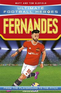 Cover image for Bruno Fernandes (Ultimate Football Heroes - the No. 1 football series): Collect them all!