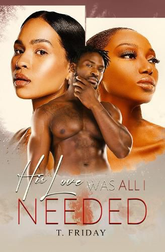 Cover image for His Love Was All I Needed