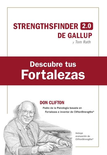 Cover image for Descubre Tus Fortalezas + Codigo (Strength Finder 2.0 Spanish Edition)