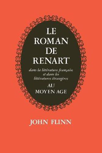 Le Roman de Renart: Dans la litterature francaise et dans les litterature etrangeres au moyen age