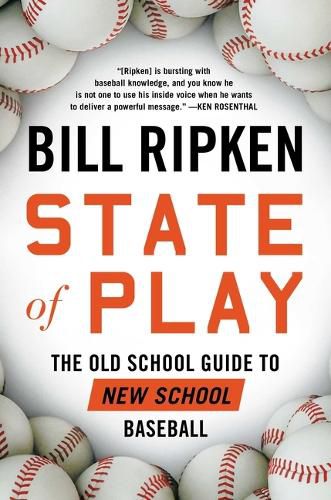 Cover image for State of Play: The Old School Guide to New School Baseball