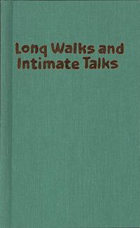 Cover image for Long Walks and Intimate Talks: Poems and Stories