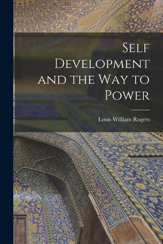 Self Development and the Way to Power