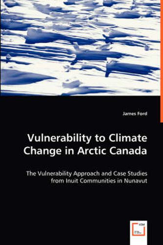 Cover image for Vulnerability to Climate Change in Arctic Canada