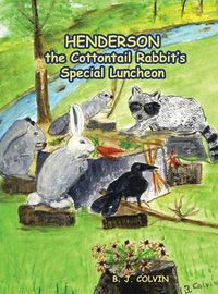 Cover image for Henderson the Cottontail Rabbit's Special Luncheon