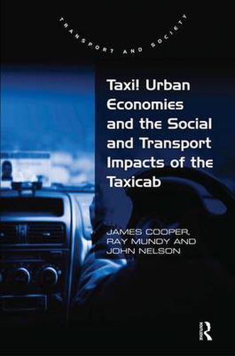 Cover image for Taxi! Urban Economies and the Social and Transport Impacts of the Taxicab