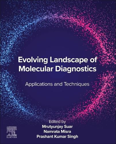 Evolving Landscape of Molecular Diagnostics: Applications and Techniques