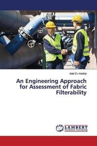 Cover image for An Engineering Approach for Assessment of Fabric Filterability