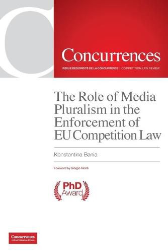 Cover image for The Role of Media Pluralism in the Enforcement of EU Competition Law