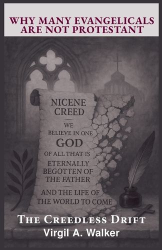 Cover image for Why many Evangelicals are not Protestant