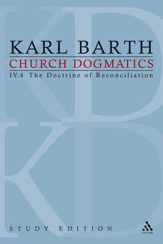 Cover image for Church Dogmatics Study Edition 30: The Doctrine of Reconciliation IV.4