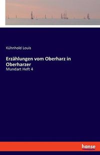 Cover image for Erzahlungen vom Oberharz in Oberharzer: Mundart Heft 4